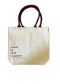 Never a Dull Moment Canvas Bag - Sole Cookware